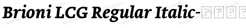 Brioni LCG Regular Italic字体转换